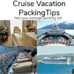 cruise packing list and tips