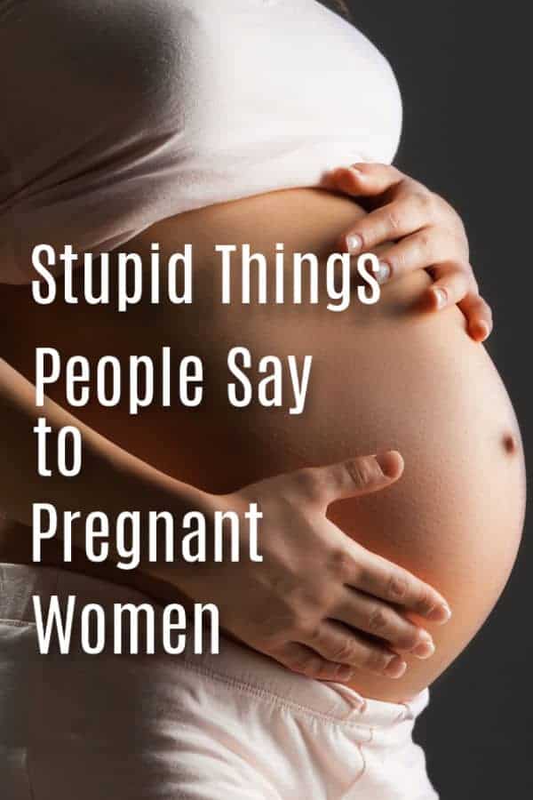 Stupid Things People Say to Pregnant Women long photo