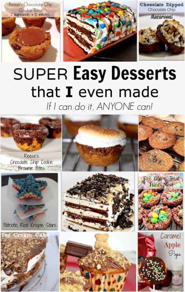Super Easy Dessert that I can even make {and I did!!!} These are the easiest dessert recipes ever and are perfect if you ever need a last minute dessert for a crowd!