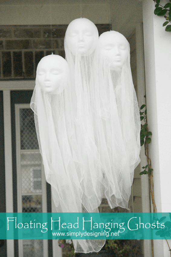 Floating Head Hanging Ghosts by Simply Designing and other easy Halloween decorations