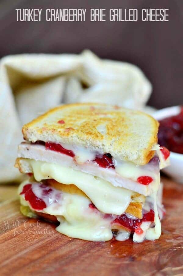 Turkey Cranberry Brie Grilled Cheese by Will Cook for Smiles