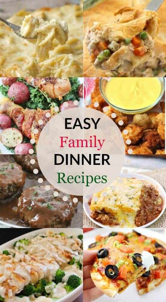 Easy Family Dinner Recipes That You Family Will Actually LOVE!