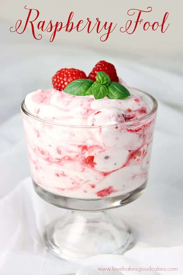 Raspberry Fool from Love Bakes Good Cakes