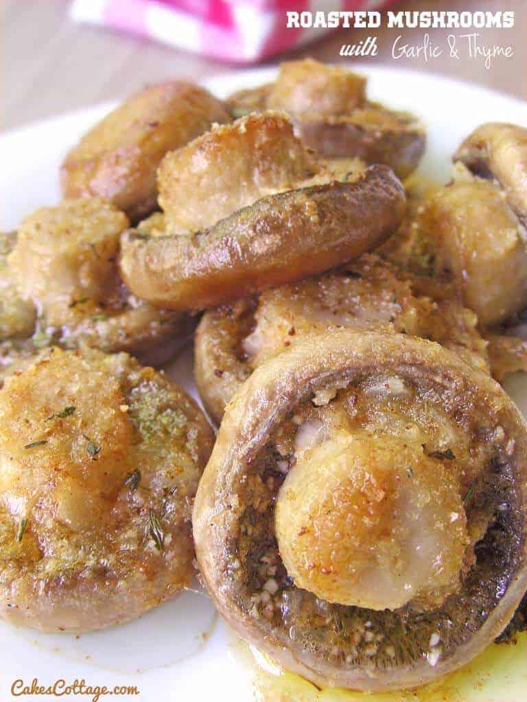 Roasted Mushrooms with Garlic and Thyme by Cakes Cottage 