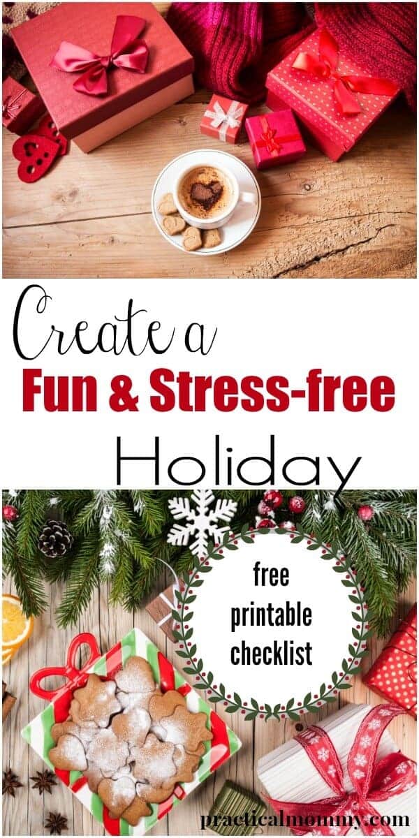 5 Tips To Create A Fun And Stress-free Holiday Season + A Free Printable Checklist