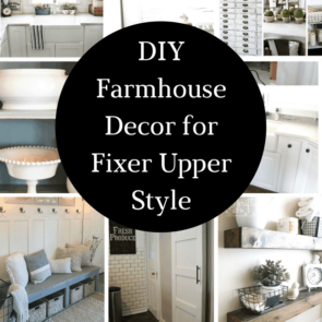 DIY Farmhouse Decor Projects for Fixer Upper Style