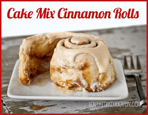 Cake Mix Cinnamon Rolls by Love from the Oven |These are the best cake mix hacks on Pinterest! They are all so quick, so easy and so delicious! 