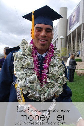 Graduation Cash Lei by Your Homebased Mom | The Top Graduation Gift Ideas. 