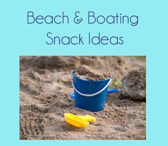 Beach and Boating Snack Ideas by Second Chance to Dream