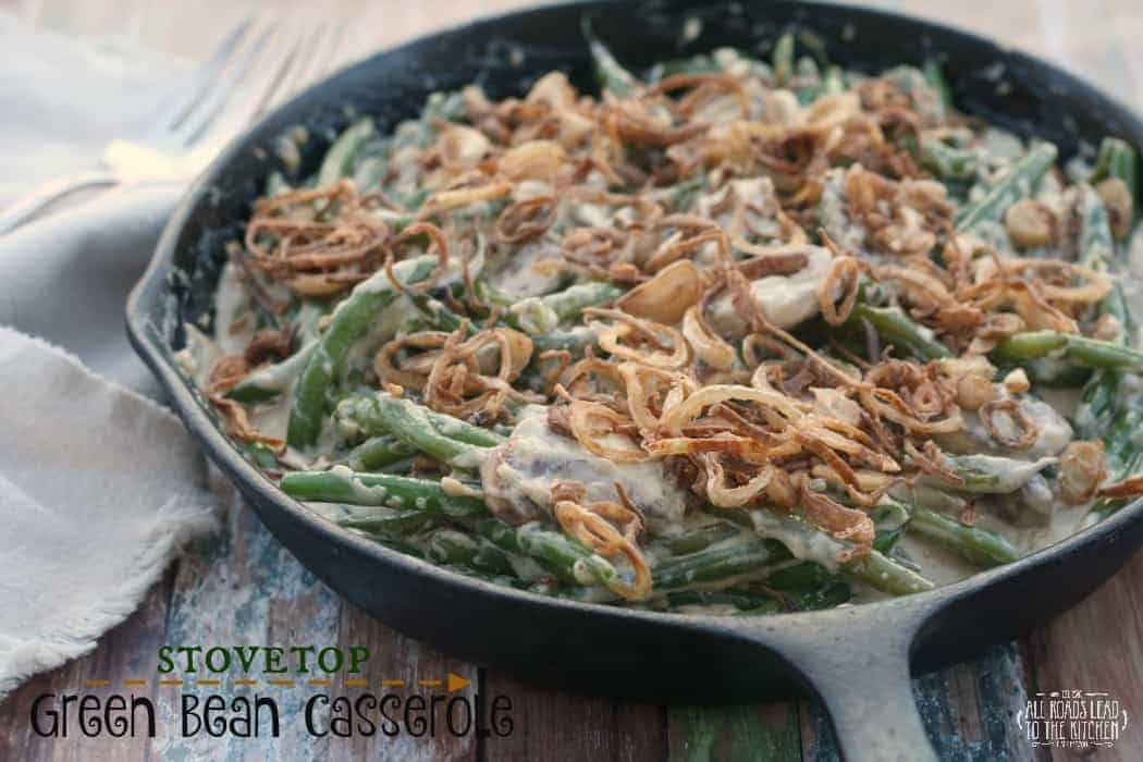 Stovetop Green Bean Casserole by All Roads Lead to the Kitchen and other easy Thanksgiving side dishes 