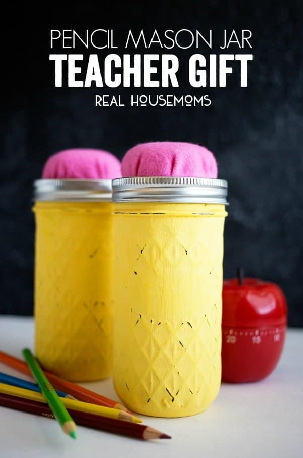 Pencil Mason Jar Teacher Gift by Real Housemoms and other great Teacher gift ideas!
