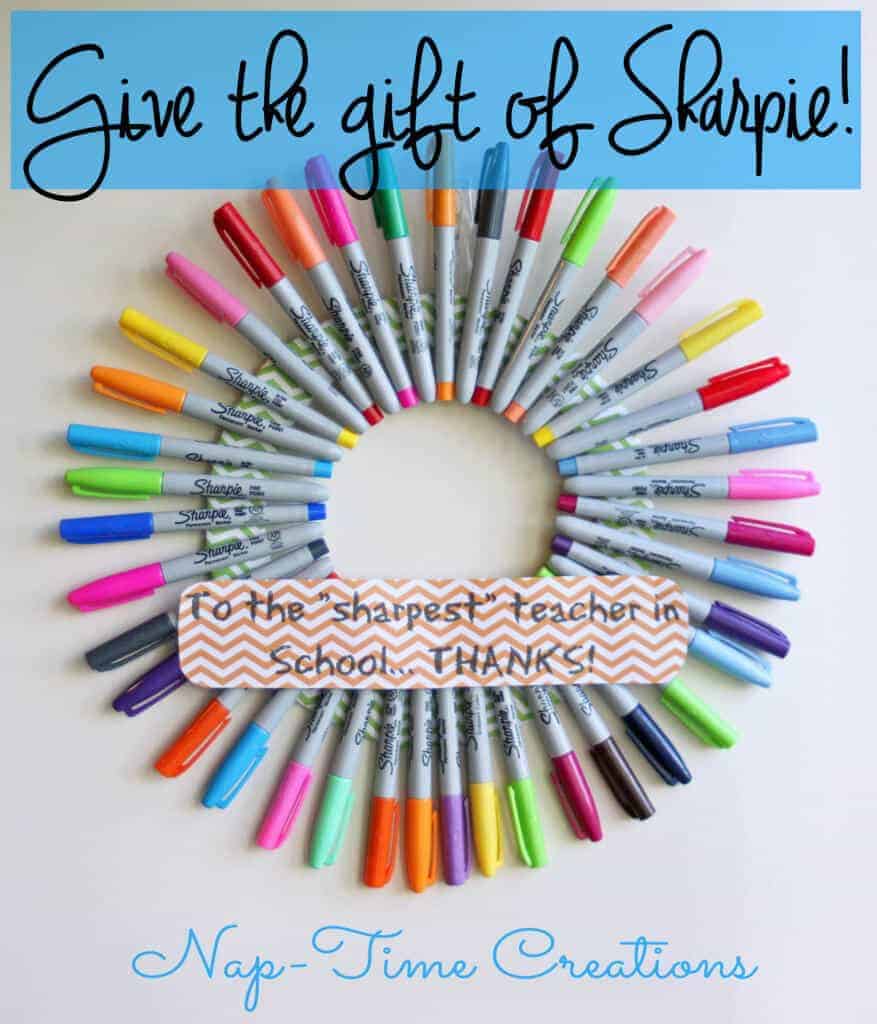 Sharpie Teacher Gift by Life Sew Savory and other great Teacher gift ideas!