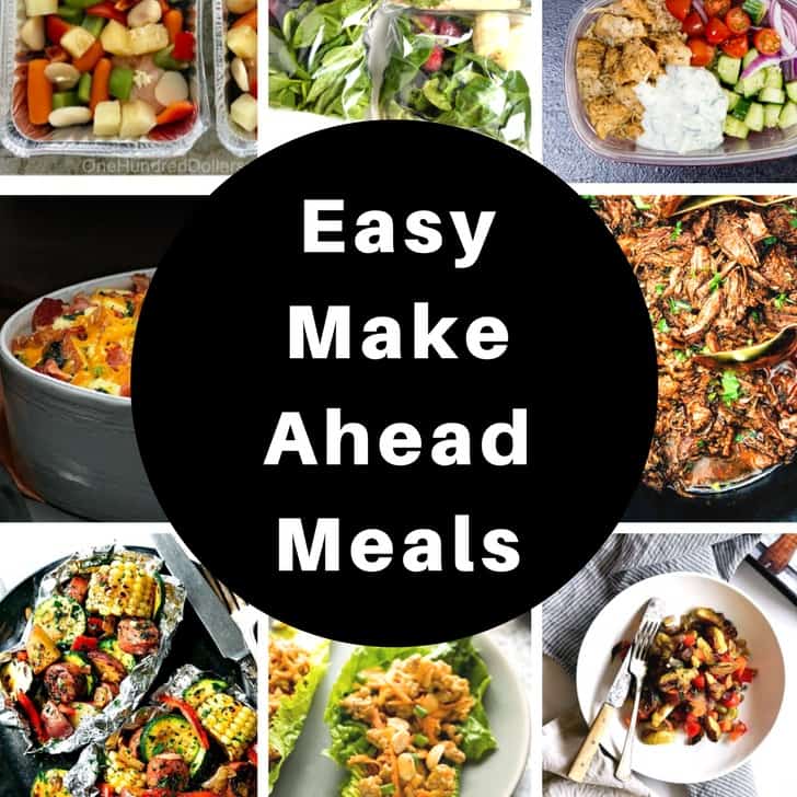 Easy and Delicious Make Ahead Meals