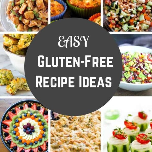Easy Gluten-Free Recipe Ideas that the entire family will love!