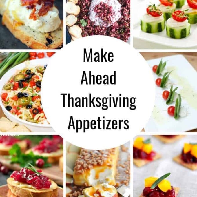 25 Make Ahead Thanksgiving Appetizers