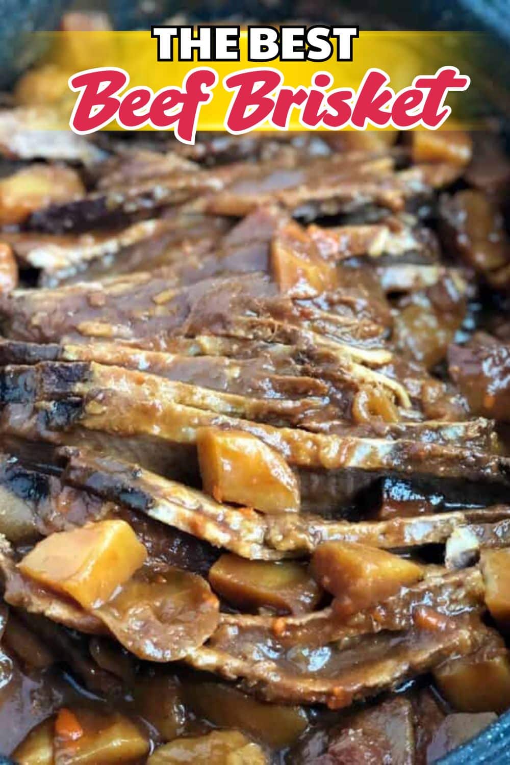 Sliced beef brisket recipe pin with potatoes in gravy in a slow cooker.