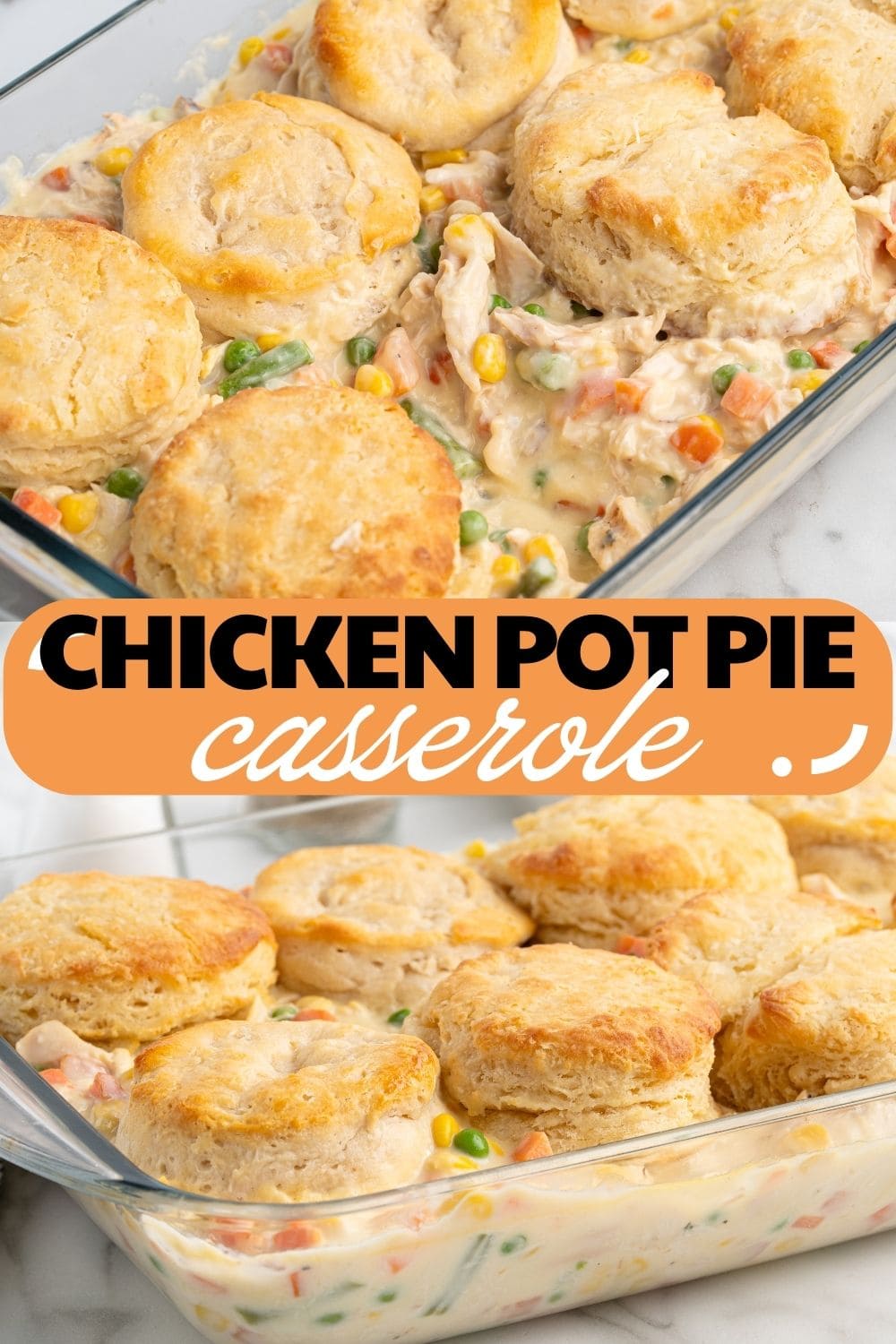 Biscuit-topped chicken pot pie casserole in a glas.s baking dish, shown from two angles
