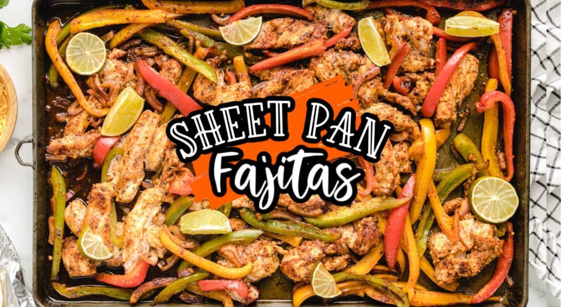 Sheet Pan Fajitas One Pan Dinner In 30 Minutes Princess Pinky Girl