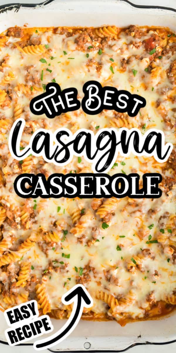 Pinterest 600 x 1200 - Lasagna Casserole