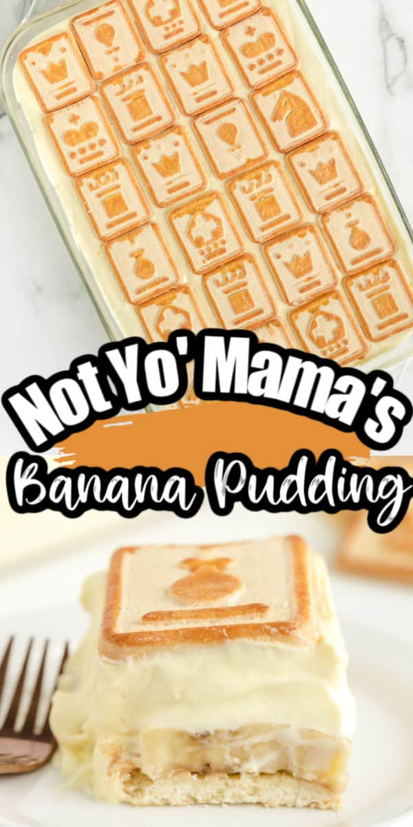 Pinterest 600 x 1200 - Not Yo' Mama's Banana Pudding 3