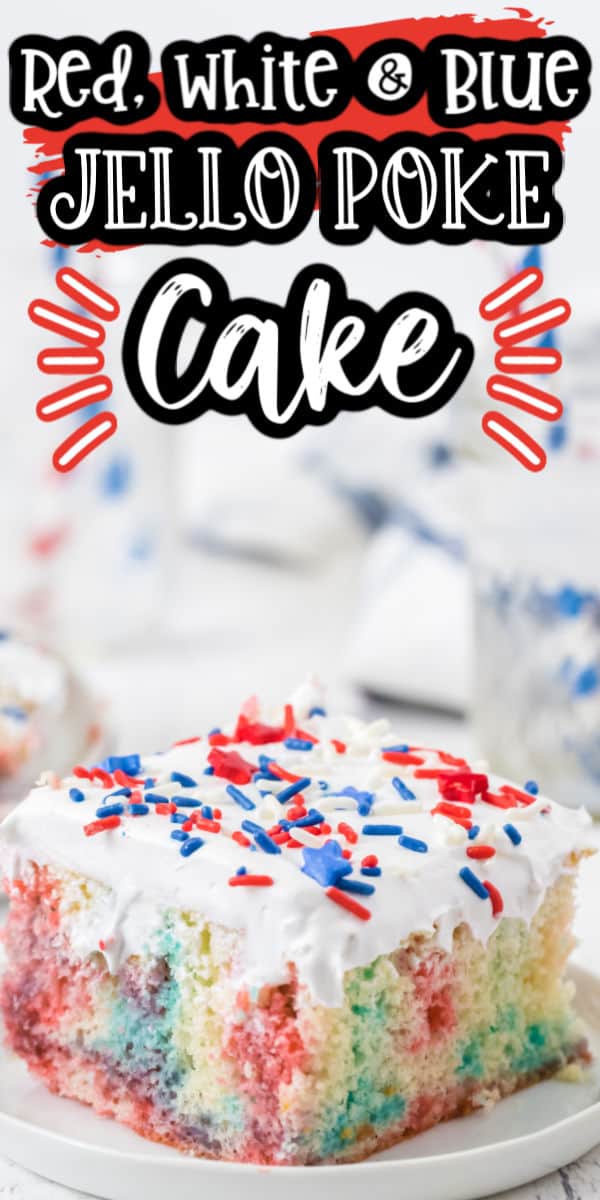 Pinterest 600 x 1200 - red white and blue jello poke cake