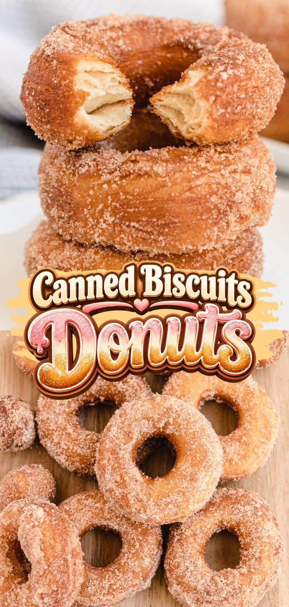 Two views of cinnamon sugar canned biscuit donuts, stacked with one split open and a pile of donuts on a wooden board.