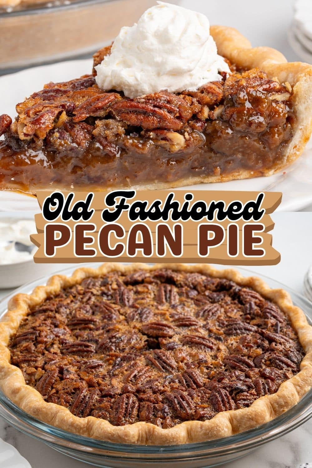 Pecan pie slice with whipped cream above a photo of the whole baked pie.