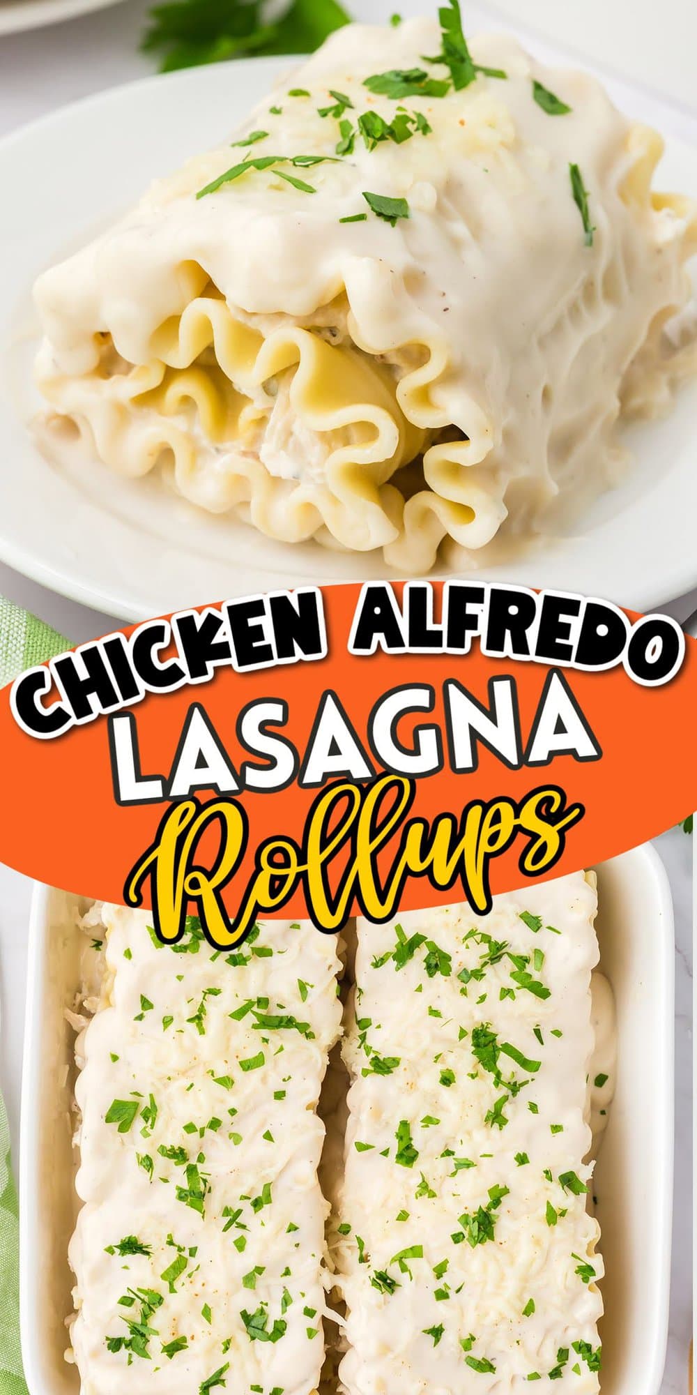 Chicken Alfredo Lasagna Rollups pinterest
