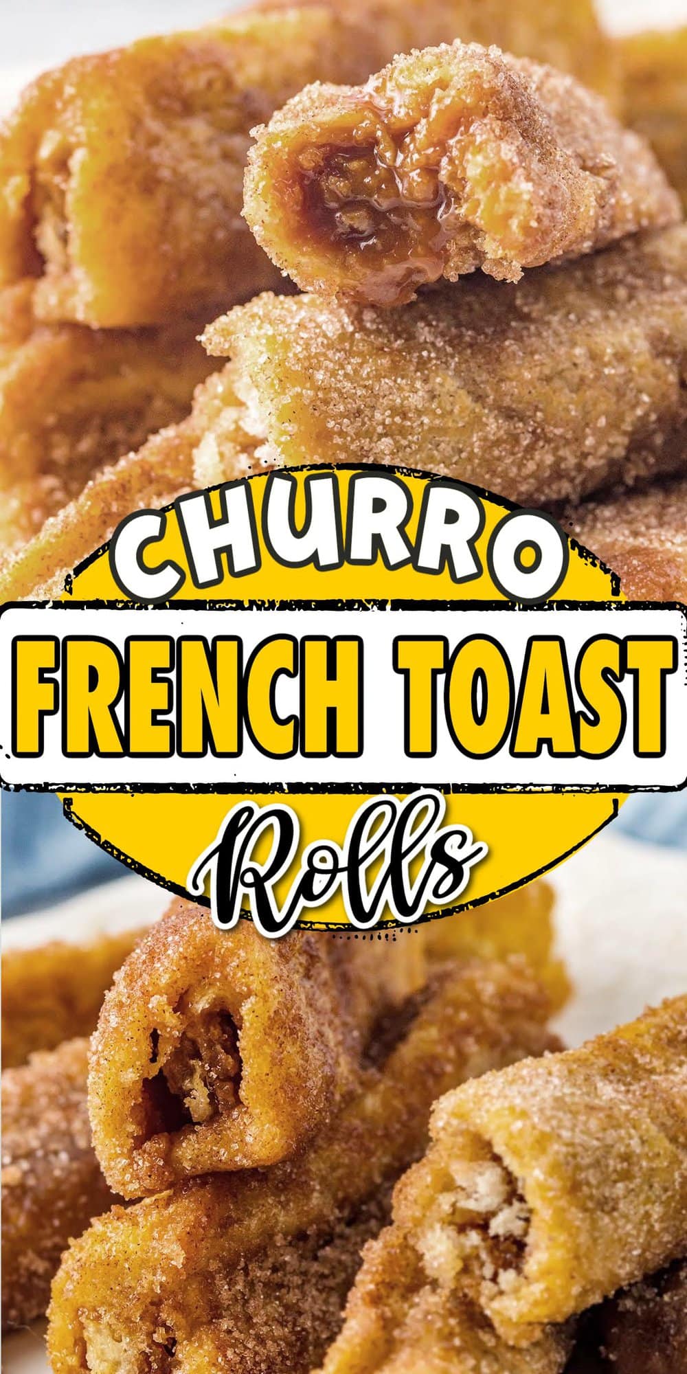 Churro French Toast Rolls pinterest