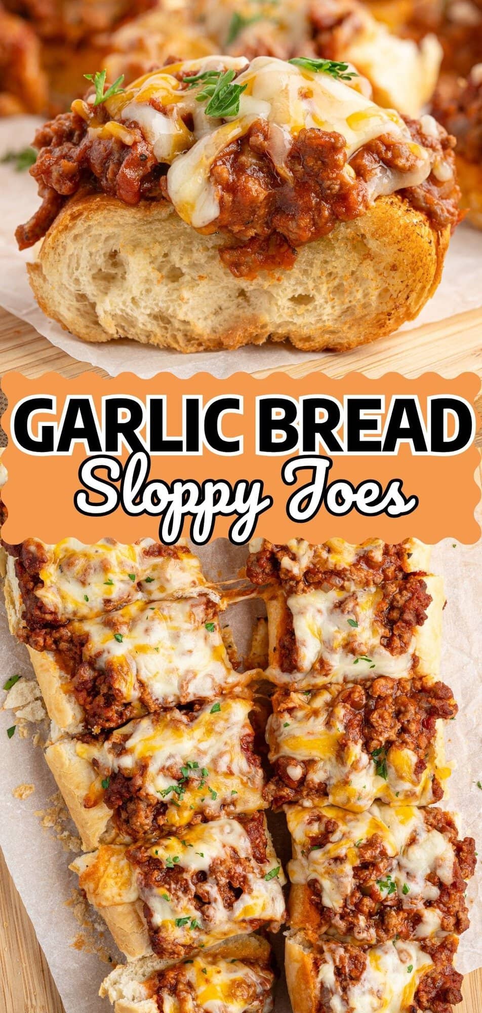 Close-up of sloppy joe garlic bread topped with melted cheese above a photo of sliced pieces.