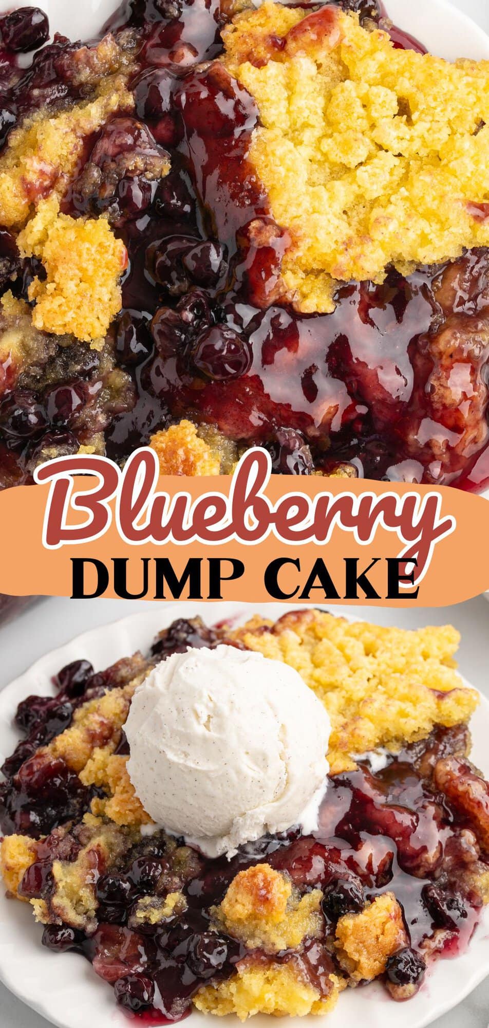 wo views of blueberry dump cake showing the golden cake topping with blueberry filling and a serving topped with vanilla ice cream.