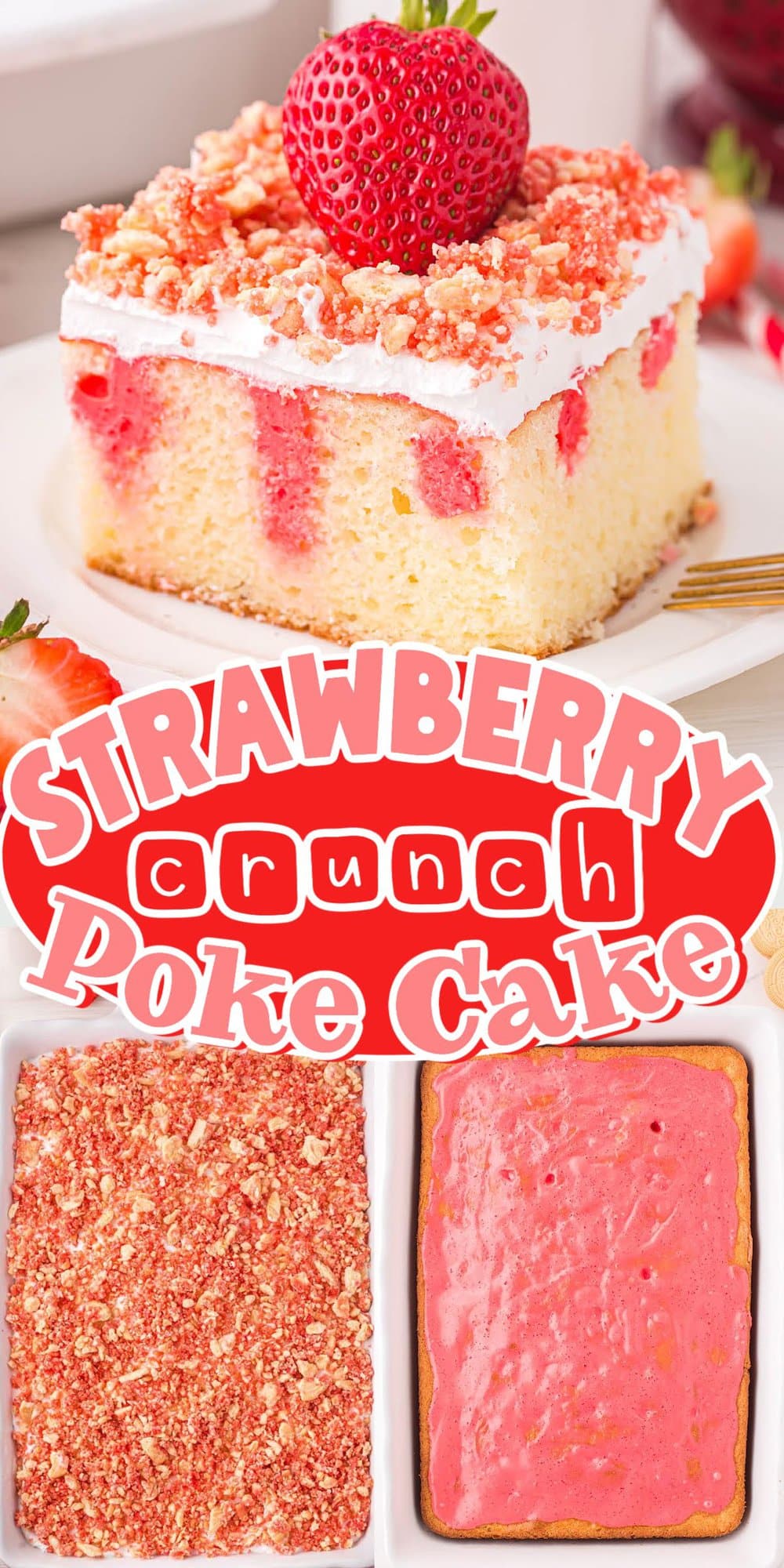Strawberry Crunch Poke Cake pinterest