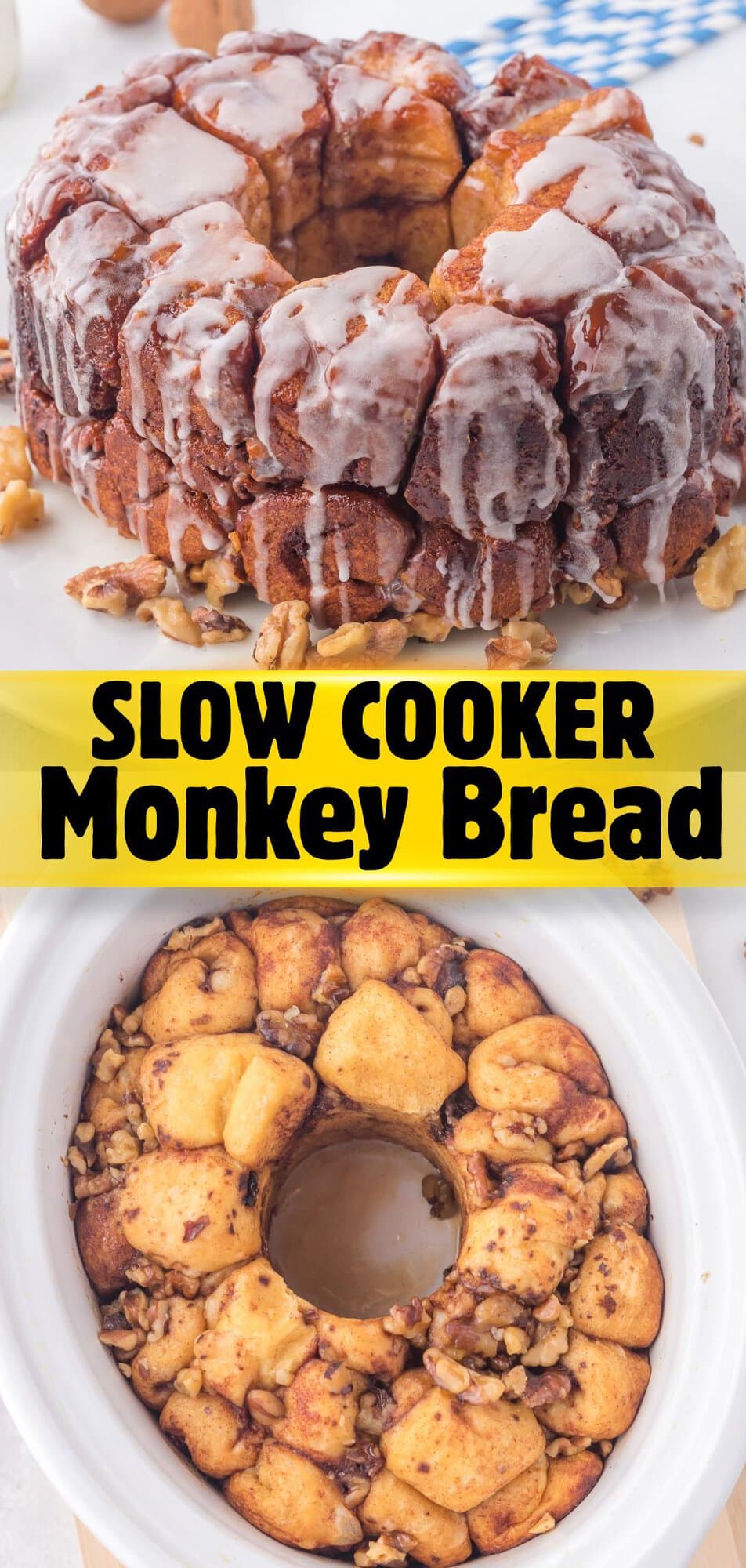 Slow cooker monkey bread recipe pin with a glazed loaf and an overhead view cooking in the slow cooker.