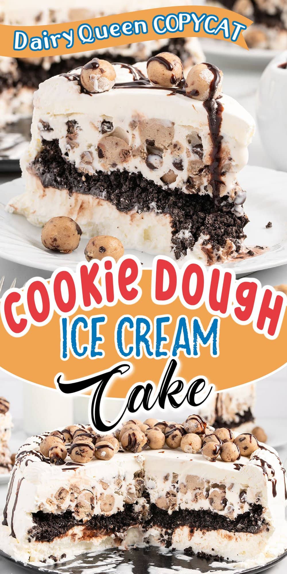 Cookie Dough Ice Cream Cake pinterest