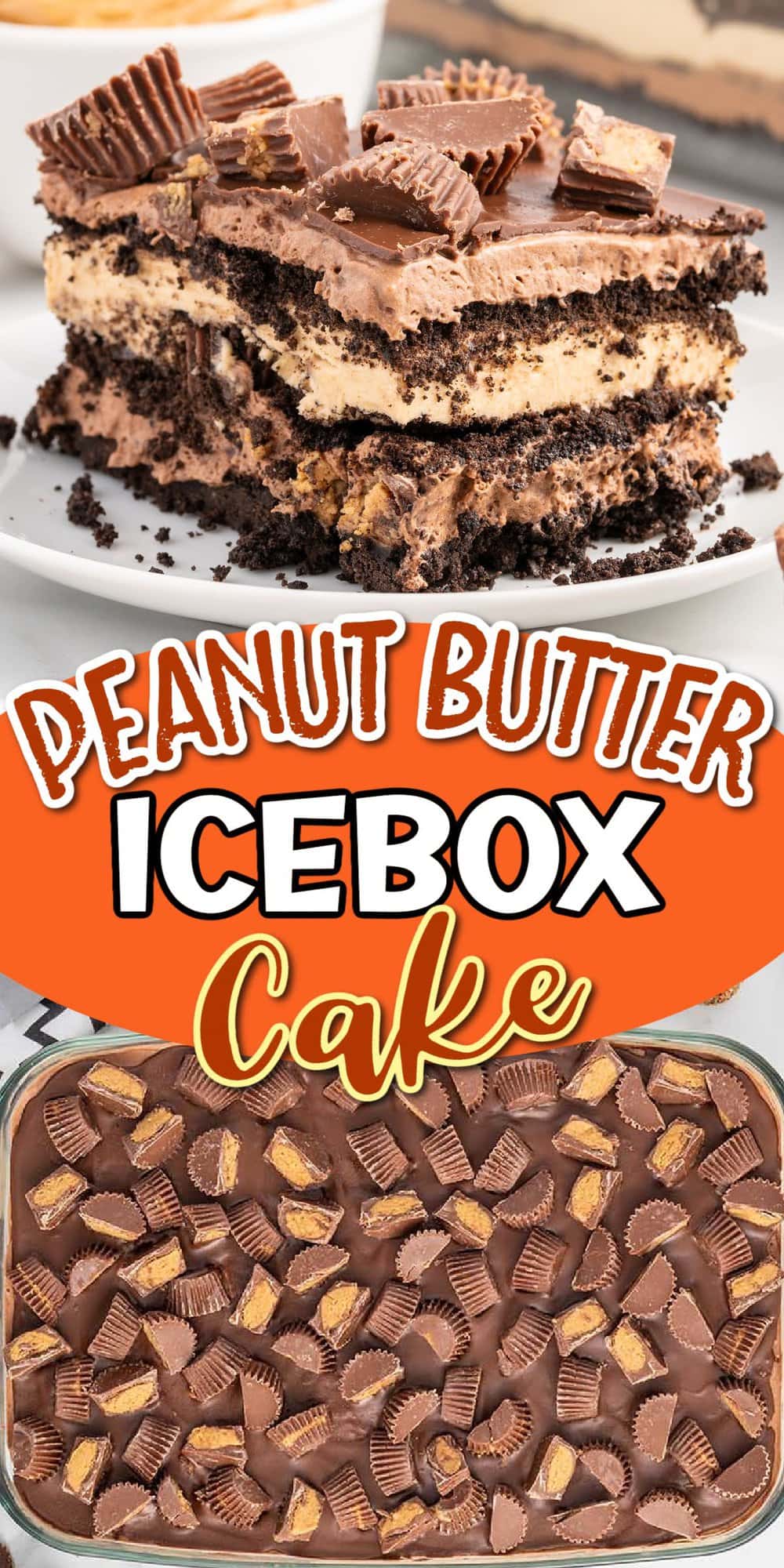Peanut Butter Ice Box Cake pinterest
