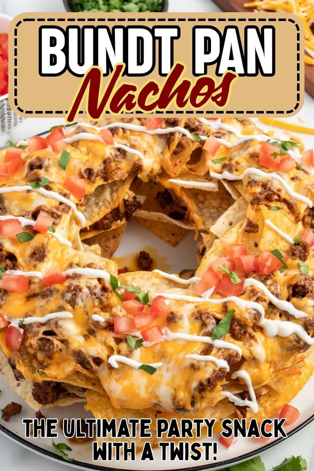 Close up of Bundt Pan Nachos loaded with ground beef and cheese