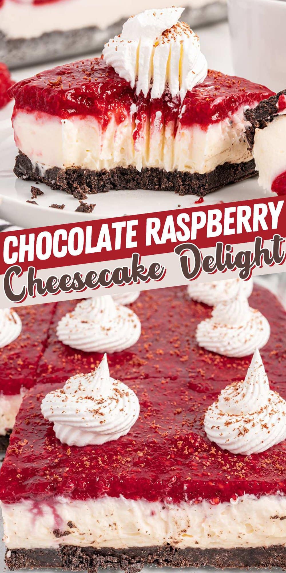 Chocolate Raspberry Cheesecake Delight pinterest