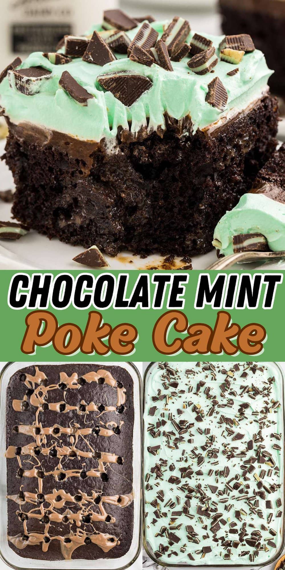 Chocolate Mint Poke Cake pinterest