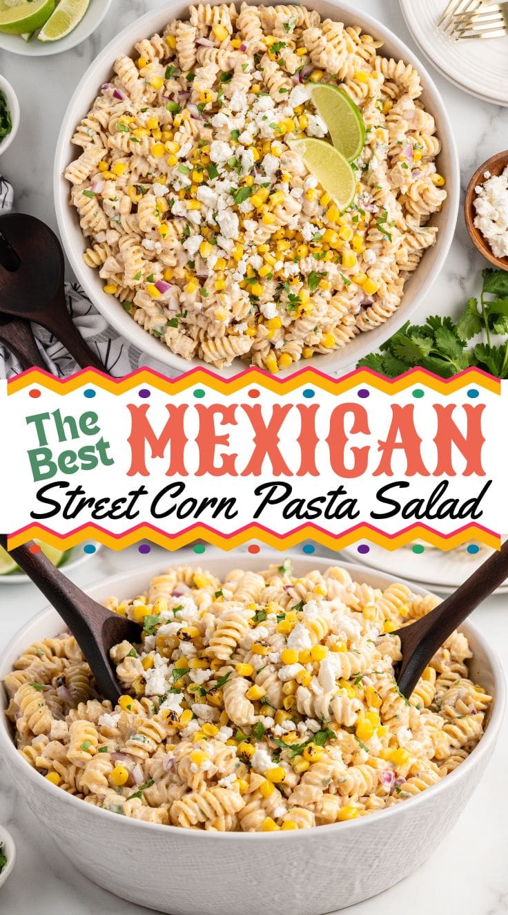 Top view of Street Corn Pasta Salad garnished with lime wedges. Street Corn Pasta Salad served in a bowl.