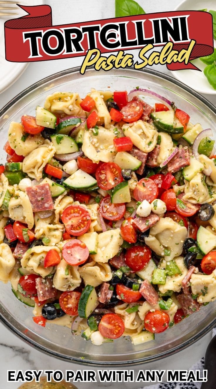 Top view of Tortellini Pasta Salad in a glass bowl.
