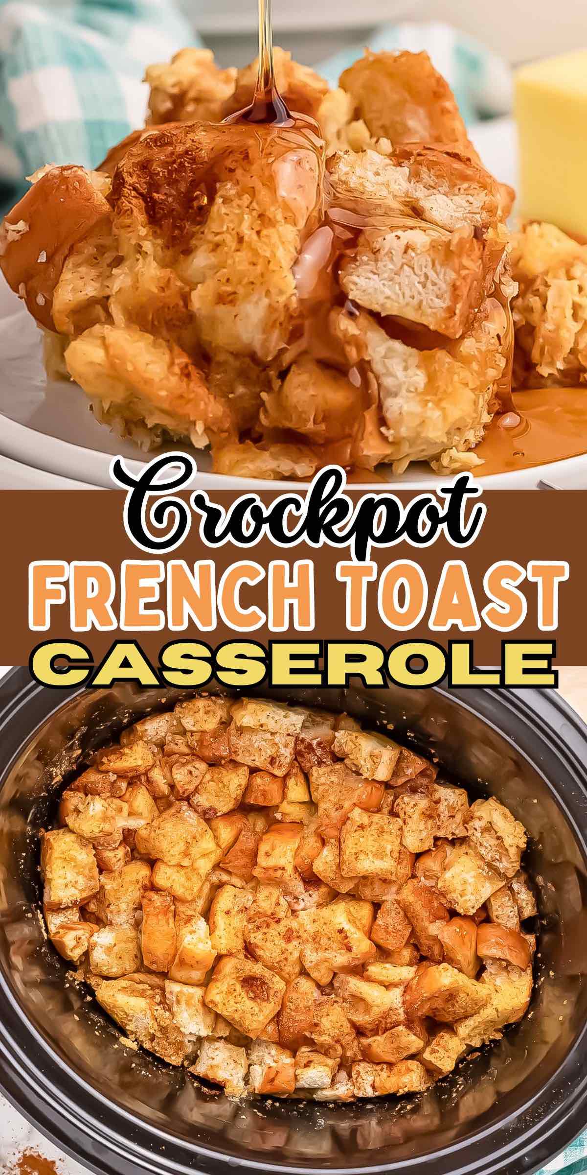 crockpot french toast casserole pins.