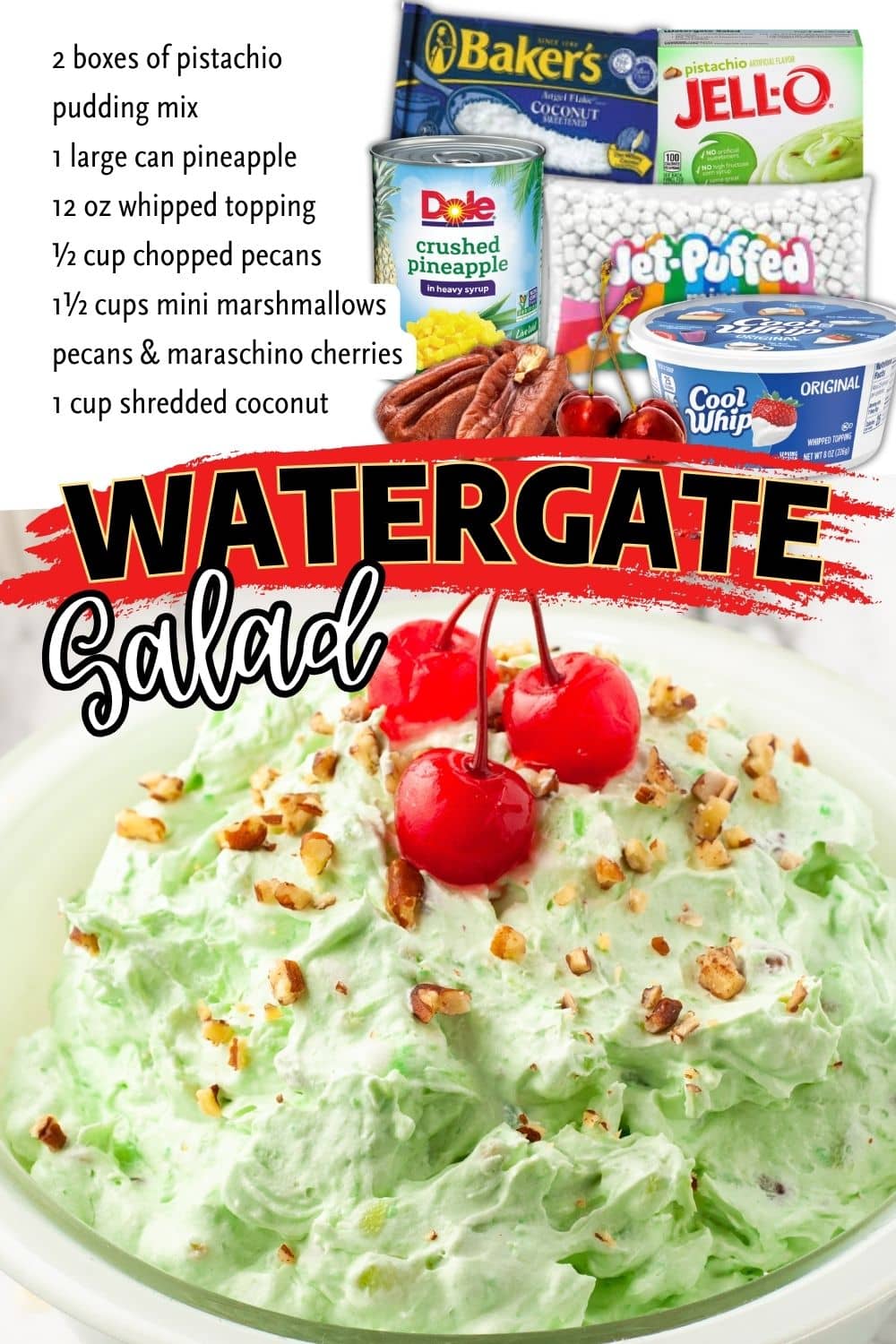 Watergate salad with maraschino cherries and pecans with recipe ingredients and text overlay.