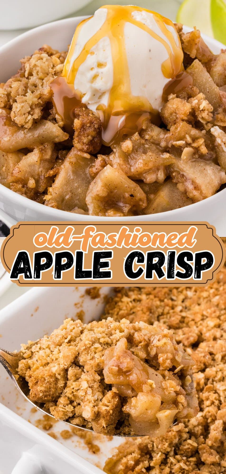Old-fashioned apple crisp recipe pin with ice cream topping and a spoon lifting a serving.