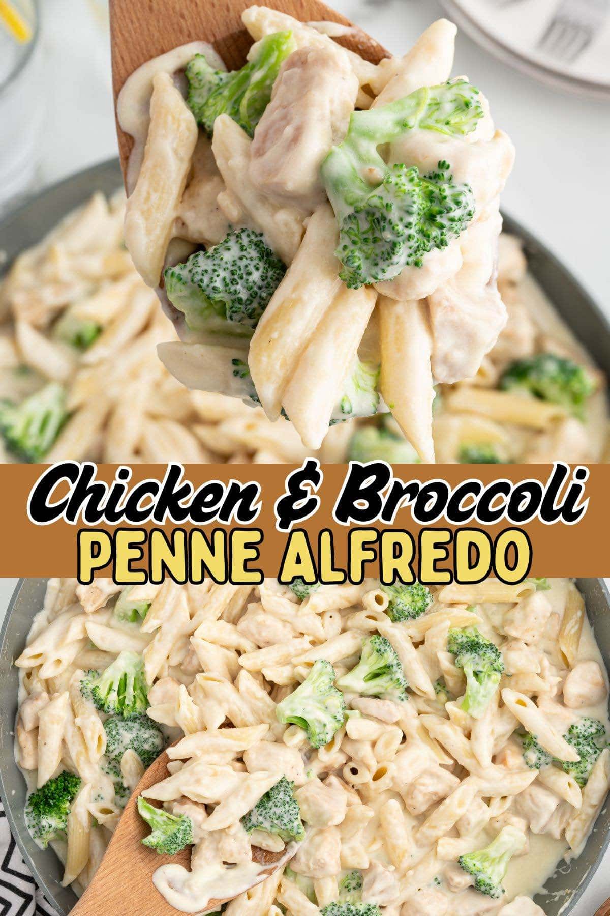 Chicken and Broccoli Penne Alfredo pin.