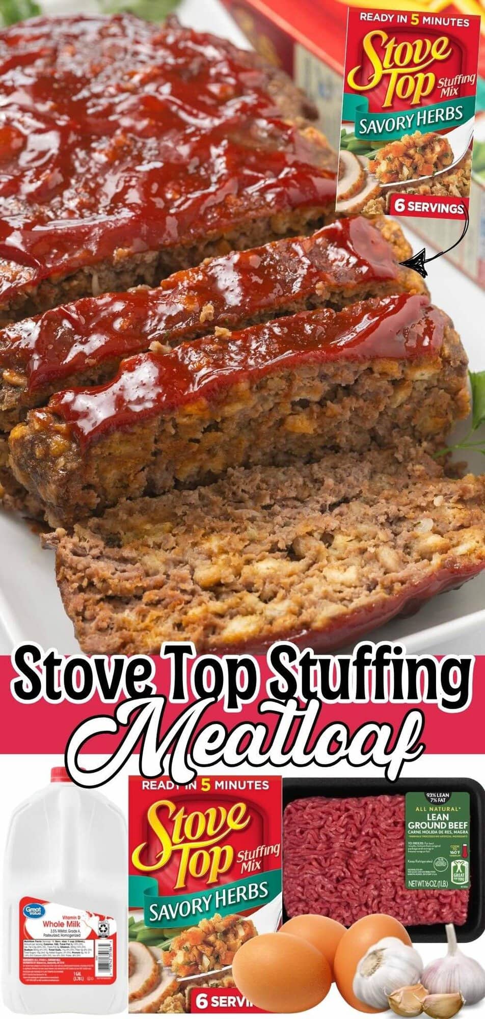 Pinterest graphic for Stove Top stuffing meatloaf, showing sliced meatloaf with ketchup glaze above ingredient photos and a Stove Top stuffing box.