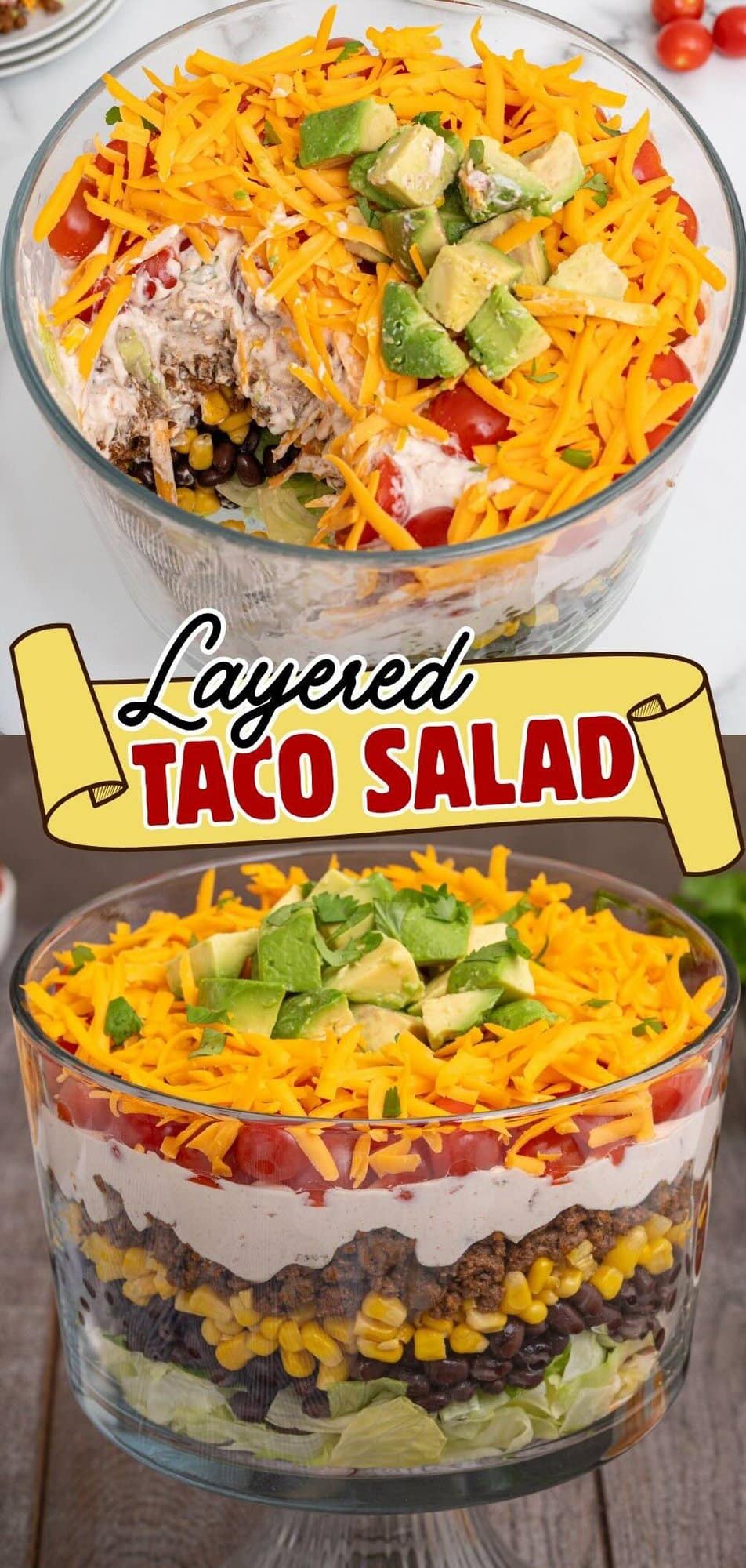 A vertical split image. The top shows a large serving of layered taco salad scooped into a bowl, revealing the creamy dressing and seasoned beef. The bottom shows the full, un-scooped salad in a glass dish with a "Layered Taco Salad" banner across the middle.