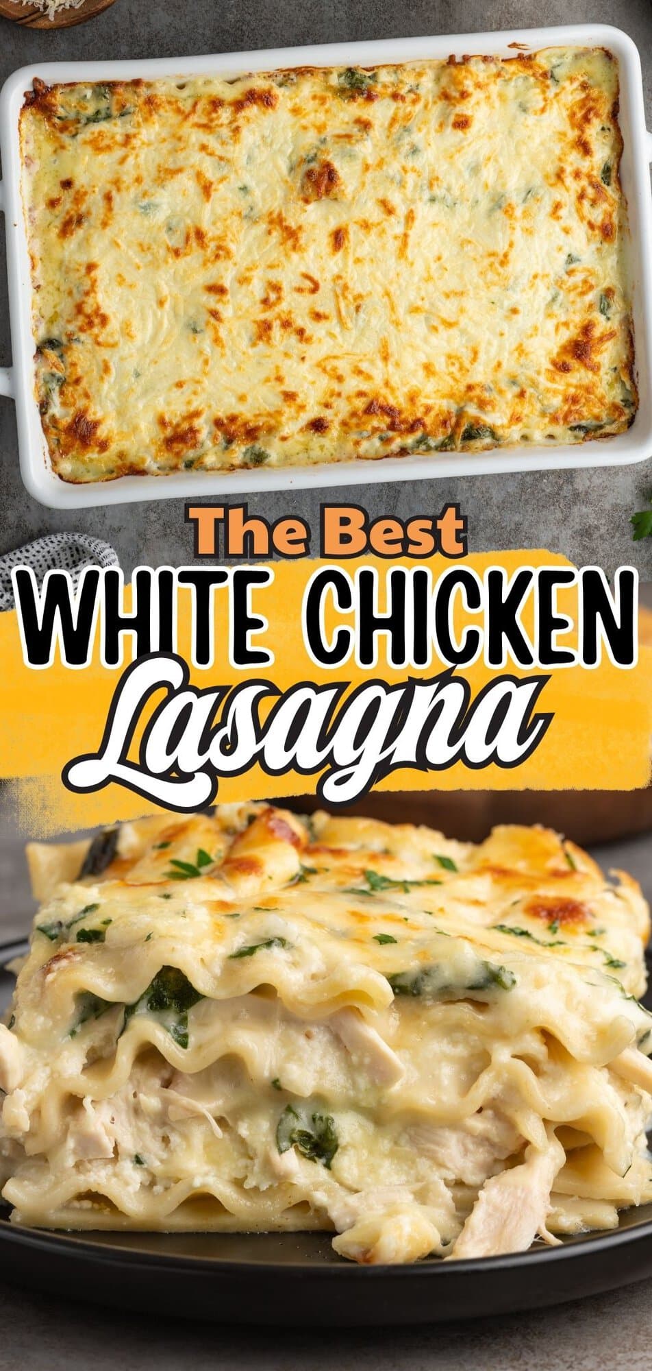 Best white chicken lasagna recipe pin with a baking dish view and plated slice.