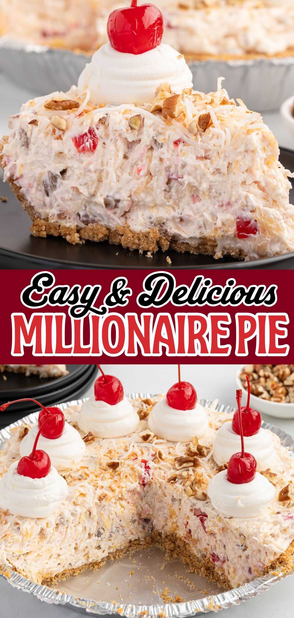 Millionaire pie Pinterest graphic featuring a creamy pie slice and the whole pie with cherries.
